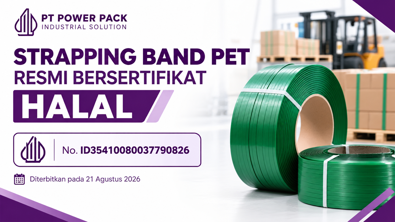 PT Power Pack Industrial Solution Raih Sertifikat Halal untuk Produk STRAPPING BAND PET